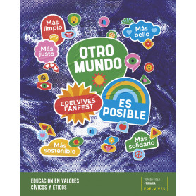 OTRO MUNDO ES POSIBLE.VALORES 3ºCICLO EP 22 FANFEST  JEYJO