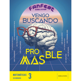 VENGO BUSCANDO PROBLEMAS.MATEMÁTICAS 3ºESO 22 FANFEST  JEYJO