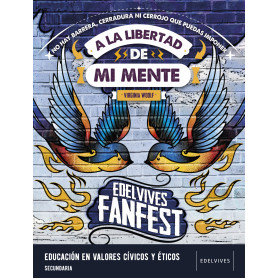 A LA LIBERTAD DE MI MENTE.VALORES ESO 22 FANFEST  JEYJO