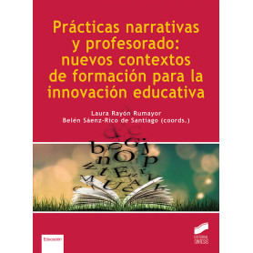 Prácticas narrativas y profesorado: nuevos contextos de formación para la innova  JEYJO