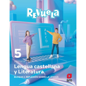 LENGUA 5ºPRIMARIA. REFLEXIÓN SOBRE LA LENGUA. REVUELA 2022  JEYJO