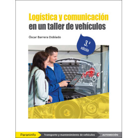 Logística y comunicación en un taller de vehículos 3.ª edición 2022  JEYJO