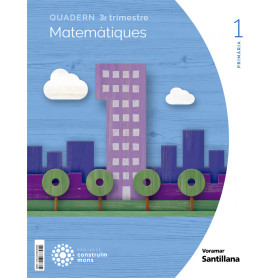 QUADERN MATEMATIQUES 3-1R.PRIMARIA. CONSTRUINT MONS. VALENCIA 2022  JEYJO