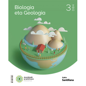 BIOLOGIA ETA GEOLOGIA 3.DBH. MUNDUAK ERAIKITZEN. EUSKADI 2022  JEYJO