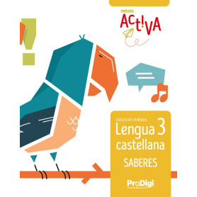 Saberes. Lengua castellana 3 EP - Activa - ProDigi  JEYJO