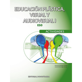 Educación Plástica, Visual y Audiovisual I - Actividades  JEYJO