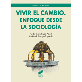Vivir el cambio. Enfoque desde la Sociologi?a  JEYJO