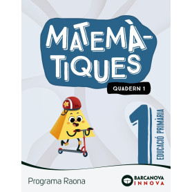 Raona 1. Matemàtiques. Quadern 1  JEYJO