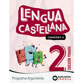 Argumenta 2. Lengua castellana. Cuaderno 6  JEYJO