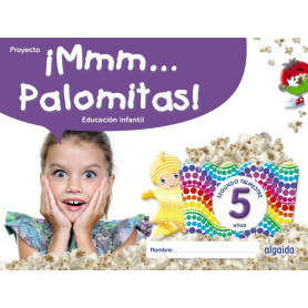 ¡Mmm... Palomitas! Educación Infantil 5 años. Segundo trimestre  JEYJO