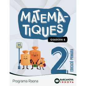 Raona 2. Matemàtiques. Quadern 6  JEYJO