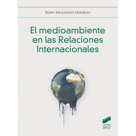 El medioambiente en las Relaciones Internacionales  JEYJO