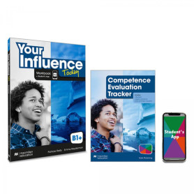 YOUR INFLUENCE TODAY B1+ Workbook, Competence Evaluation Tracker y Student's App  JEYJO