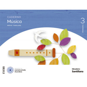CADERNO MÚSICA 3ºPRIMARIA. NOVO TIROLIRO. GALICIA 2022  JEYJO