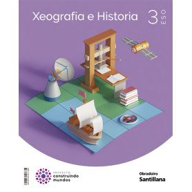 XEOGRAFÍA E HISTORIA 3ºESO. CONSTRUINDO MUNDOS. GALICIA 2022  JEYJO
