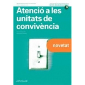 ATENCIÓ A LAS UNITATS DE CONVIVÈNCIA. INTEGRACIÓ SOCIAL 2022  JEYJO