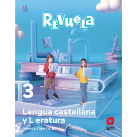 Lengua castellana y Literatura. 3 Primaria. Revuela. Trimestres  JEYJO