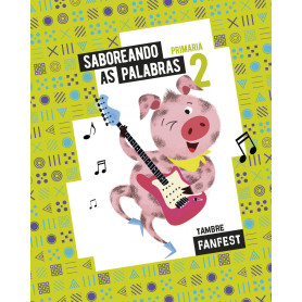 Proxecto: FanFest. Saboreando as palabras. 2 Primaria - Antoloxía  JEYJO