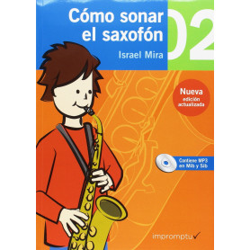 Cómo sonar el saxofón 2  JEYJO