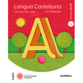 LENGUA 1ºPRIMARIA TRIMESTRAL. UN PASO MÁS. CONSTRUYENDO MUNDOS 2023  JEYJO