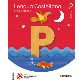 LENGUA 2ºPRIMARIA. ACENTOS. CONSTRUYENDO MUNDOS 2023  JEYJO