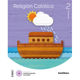 RELIGIÓN CATOLICA 2ºPRIMARIA CONSTRUYENDO MUNDOS 2023  JEYJO