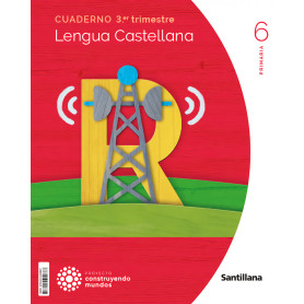 CUADERNO LENGUA 3-6ºPRIMARIA. CONSTRUYENDO MUNDOS 2023  JEYJO