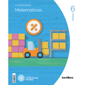 CUADERNO MATEMÁTICAS 6ºPRIMARIA. CONSTRUYENDO MUNDOS 2023  JEYJO