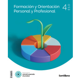 FORMACIÓN Y ORIENTACIÓN PERSONAL Y PROFESIONAL 4ºESO. CONSTRUYENDO MUNDOS 2023  JEYJO