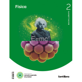 FÍSICA 2ºBACHILLERATO. CONSTRUYENDO MUNDOS 2023  JEYJO