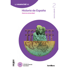 HISTORIA DE ESPAÑA 2ºBACHILLERATO. CONSTRUYENDO MUNDOS 2023  JEYJO