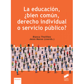LA EDUCACION BIEN COMUN DERECHO INDIVIDUAL O SERVICIO PUBLICO  JEYJO