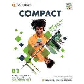 Compact First for Schools Third edition English for Spanish Speakers Student's Book without answers with Digital Pack  JEYJO