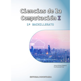Ciencias de la Computación I - 1º Bachillerato  JEYJO