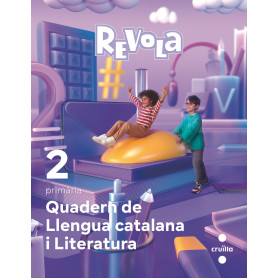 Quadern de Llengua Catalana i Literatura. 2 Primària. Revola. Cruilla  JEYJO