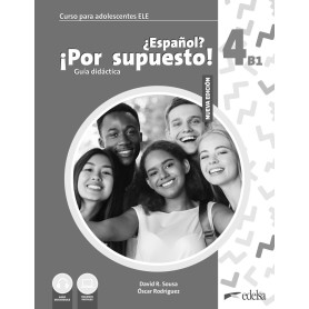 Nuevo ¿Español? ¡Por supuesto! 4 (B1). Guía didáctica  JEYJO