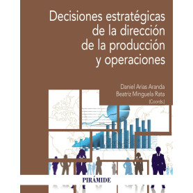 Decisiones estratégicas de la Dirección de la producción y operaciones  JEYJO