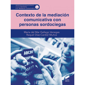 Contexto de la mediación comunicativa con personas sordociegas  JEYJO