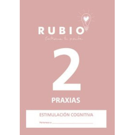 Cuadernos Rubio CUADERNO RUBIO A4 ESTIMULACION COGNITIVA PRAXIAS Nº 2 (Deterioro cognitivo leve-moderado) 62601553  512652666