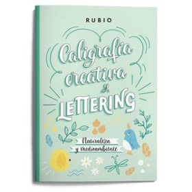 Cuadernos Rubio CUADERNO RUBIO A4 CALIGRAFIA CREATIVA Y LETTERING - NATURALEZA Y MEDIO AMBIENTE (+12 años)