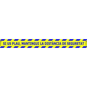 Señalización VINIL ESPECIAL PER A SOL 100x10 cm. "MANTINGUI LA DISTANCIA DE SEGURETAT"