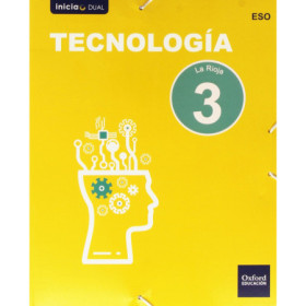 Tecnología 3.º ESO Inicia Dual Libro del alumno. La Rioja JEYJO